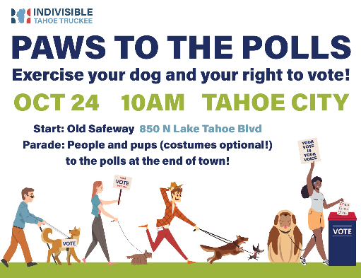 Paws to the Polls flyer — October 24, 10am, Tahoe City. Start at Old Safeway, 850 N Lake Tahoe Blvd