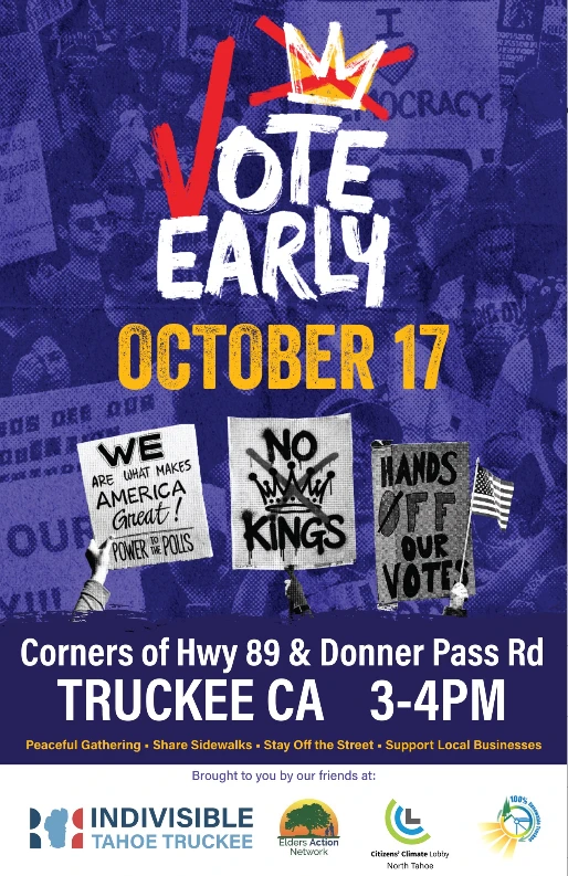 Vote Early, No Kings rally flyer — October 17, corners of Hwy 89 and Donner Pass Rd, Truckee CA, 3–4pm